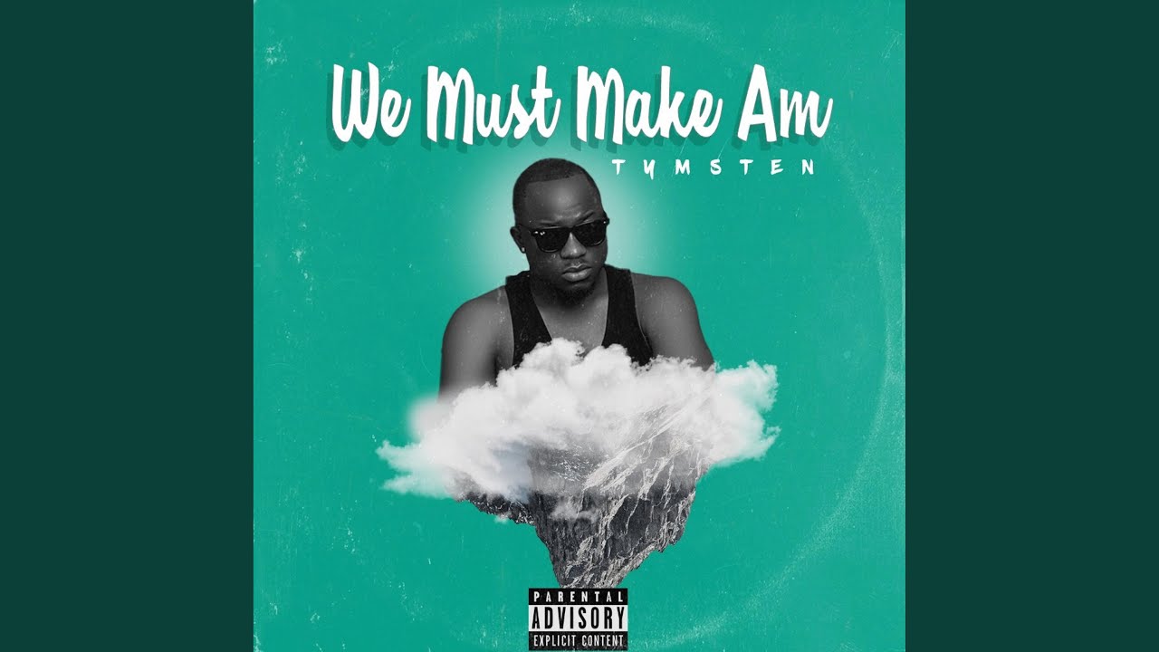 We Must Make Am, Listen the song We Must Make Am, Play the song We Must Make Am, Download the song We Must Make Am