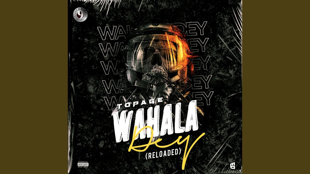 Wahala DEY (Reloaded), Listen the song Wahala DEY (Reloaded), Play the song Wahala DEY (Reloaded), Download the song Wahala DEY (Reloaded)